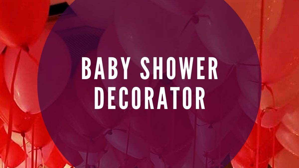 Baby Shower Decorator
