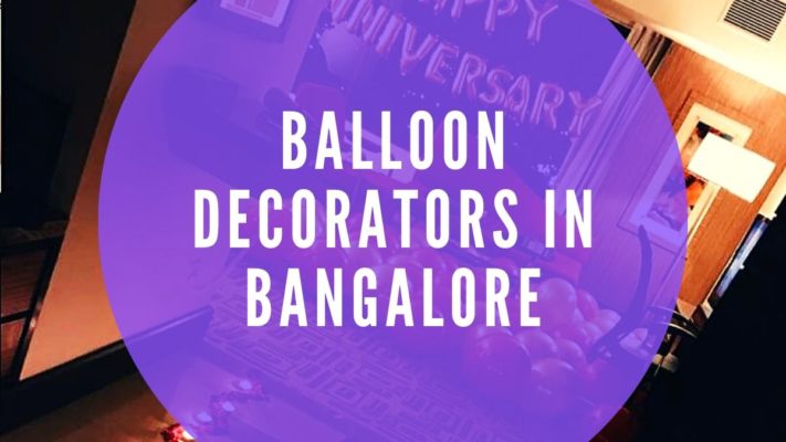 Balloon Decorators in Bangalore